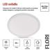 LED prisadené svietidlo FLORI okrúhle, biele, 18W, neutrálna biela 8592920132340