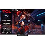 TCL 75C745 SMART TV 75" QLED/4K UHD/Full Array LED/144Hz/4xHDMI/USB/LAN/Google TV 5901292519629