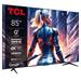 TCL 85T8B SMART TV 85" QLED/4K UHD/Direct LED/144Hz/4xHDMI/1xUSB/LAN/GoogleTV