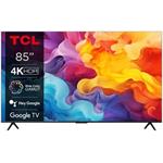 TCL 85V6B SMART TV 85" LED/4K UHD/Direct LED/3xHDMI/2xUSB/LAN/GoogleTV 85V6B